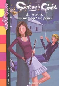 Genny le génie. Vol. 3. Au secours, ma soeur veut ma peau !