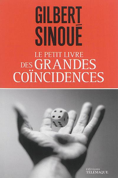 Le petit livre des grandes coïncidences