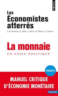 La monnaie : un enjeu politique