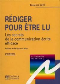 Rédiger pour être lu : les secrets de la communication écrite efficace