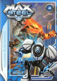 Max Steel. Vol. 4. L'Ultime Elémentor