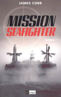 Mission Seafighter