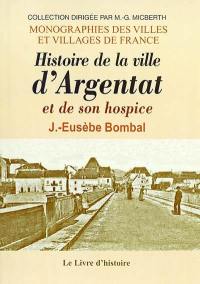 Histoire de la ville d'Argentat et de son hospice