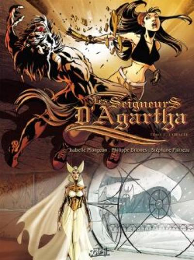 Les seigneurs d'Agartha. Vol. 2. L'oracle