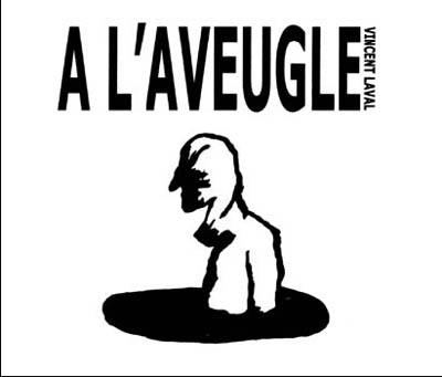 A l'aveugle