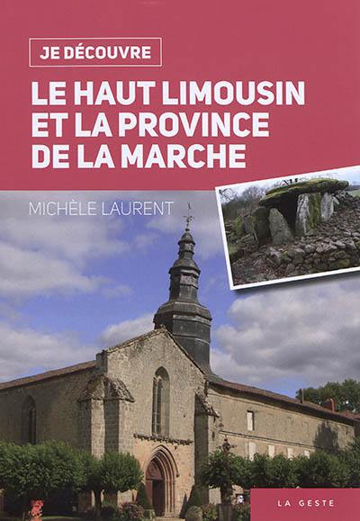 Le Haut Limousin et la province de la Marche