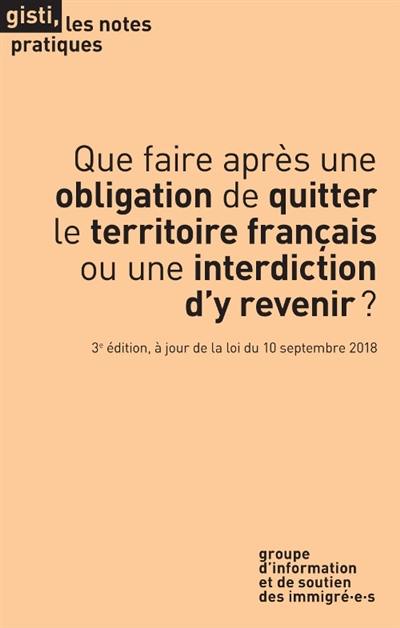 Que faire après une obligation de quitter le territoire français ou une interdiction d'y revenir ?