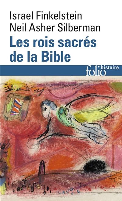 Les rois sacrés de la Bible : à la recherche de David et Salomon