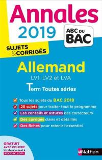 Allemand LV1, LV2 et LVA, terminales toutes séries : annales 2019, sujets & corrigés