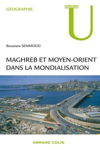 Maghreb et Moyen Orient dans la mondialisation