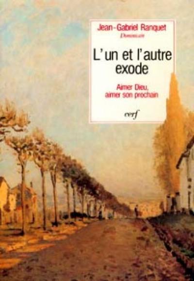 L'Un et l'autre exode : aimer Dieu, aimer son prochain