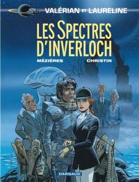 Valérian et Laureline. Vol. 11. Les spectres d'Inverloch