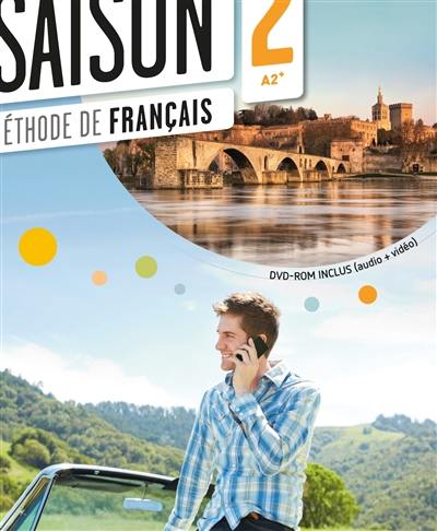 Saison 2, A2-B1 : méthode de français