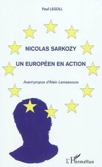 Nicolas Sarkozy, un Européen en action