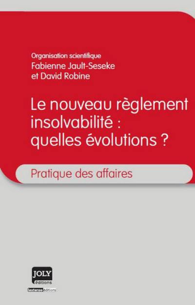 Le nouveau règlement insolvabilité : quelles évolutions ?