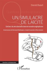 Un simulacre de laïcité : l'échec du sécularisme dans le monde anglophone