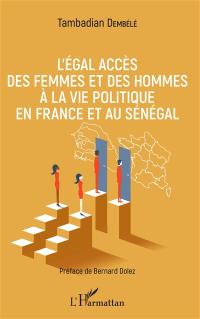 L'égal accès des femmes et des hommes à la vie politique en France et au Sénégal