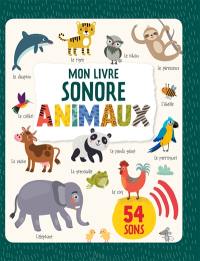 Mon livre sonore : animaux : 54 sons