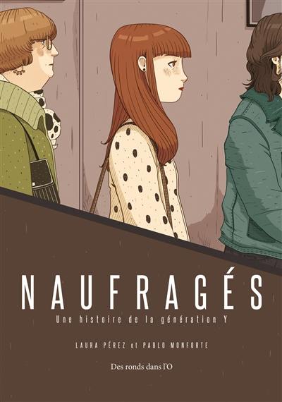 Naufragés : une histoire de la génération Y