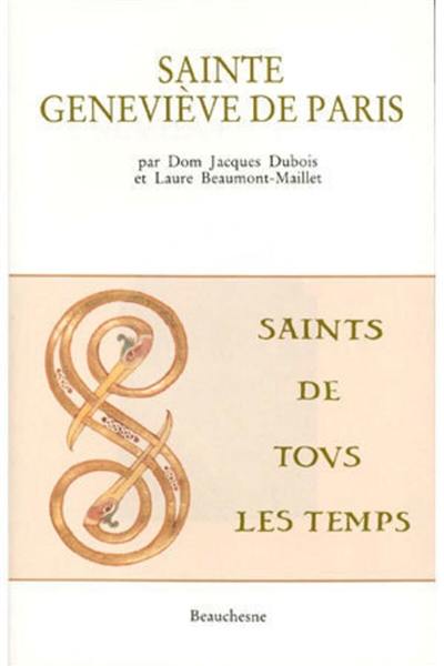 Sainte Geneviève de Paris : la vie, le culte, l'art