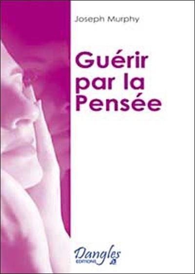 Guérir par la pensée