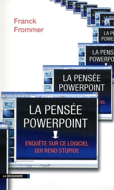 La pensée Power Point : enquête sur ce logiciel qui rend stupide