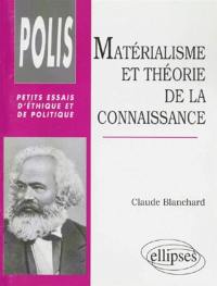 Matérialisme et théorie de la connaissance : essai sur le rapport de la philosophie à l'idéologie