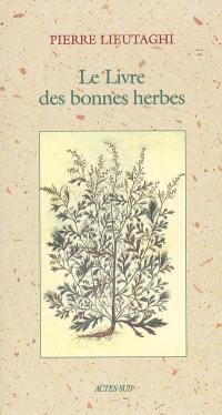 Le livre des bonnes herbes