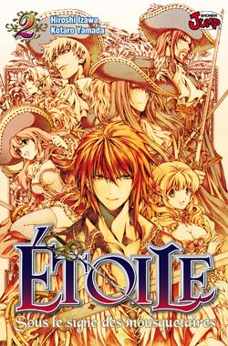 Etoile : sous le signe des mousquetaires. Vol. 2