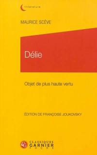 Délie : objet de plus haute vertu