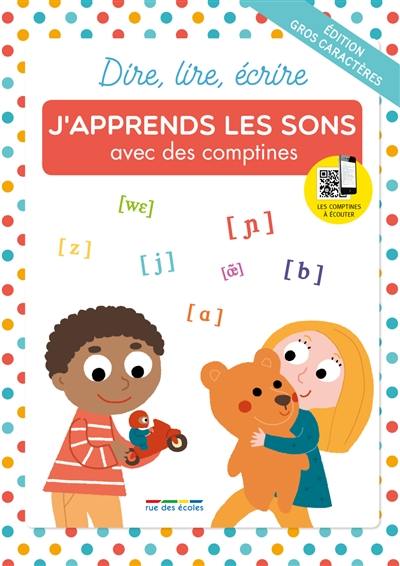 J'apprends les sons avec des comptines : édition gros caractères