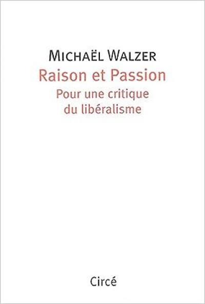 Raison et passion, pour une critique du libéralisme