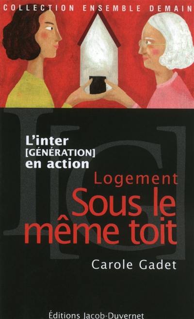 Sous le même toit : logement