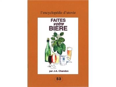 Faites votre bière