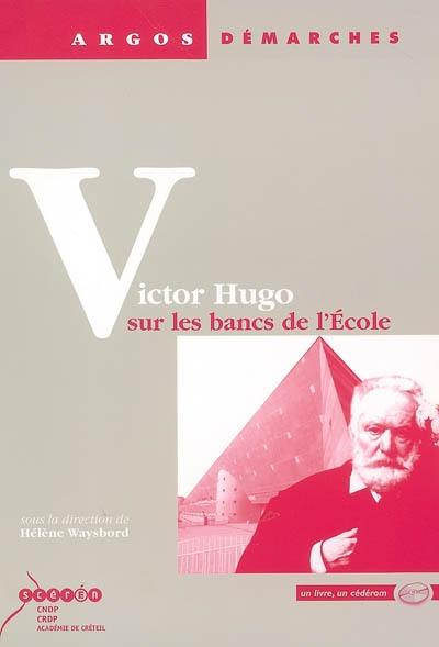 Victor Hugo sur les bancs de l'école