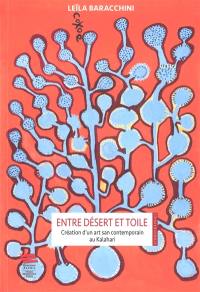 Entre désert et toile : création d'un art san contemporain au Kalahari