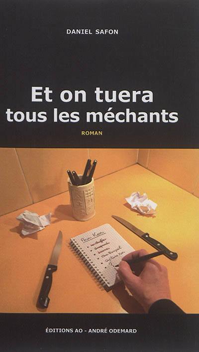 Et on tuera tous les méchants