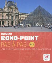 Nouveau rond-point pas à pas, B1.1 : livre de l'élève + cahier d'activités + CD audio + activités 2.0