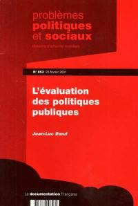 Problèmes politiques et sociaux, n° 853. L'évaluation des politiques publiques