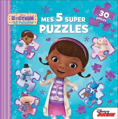 Docteur La Peluche : mes 5 super puzzles