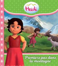 Heidi. Premiers pas dans la montagne