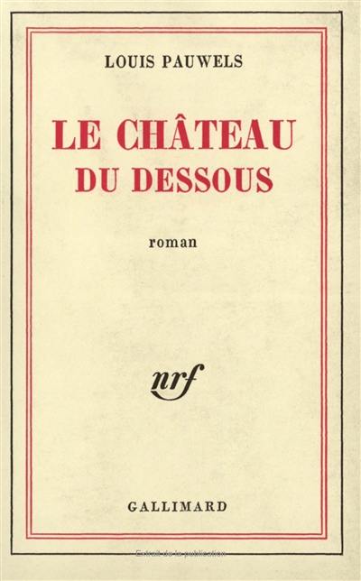 Le Château du dessous