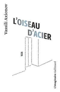 L'oiseau d'acier : nouvelle avec digressions et solo de cornet à pistons