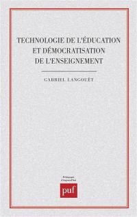 Technologie de l'éducation et démocratisation de l'enseignement : méthodes pédagogiques et classes sociales