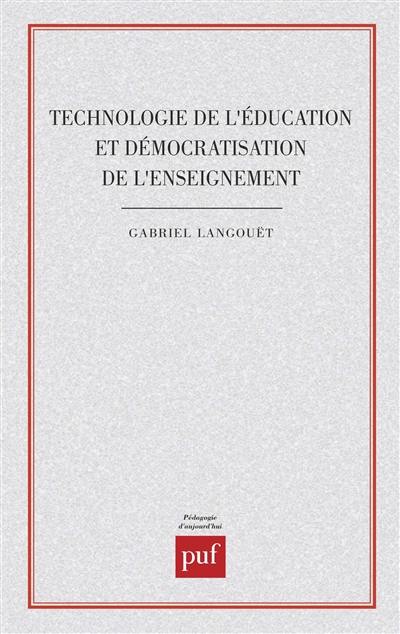 Technologie de l'éducation et démocratisation de l'enseignement : méthodes pédagogiques et classes sociales