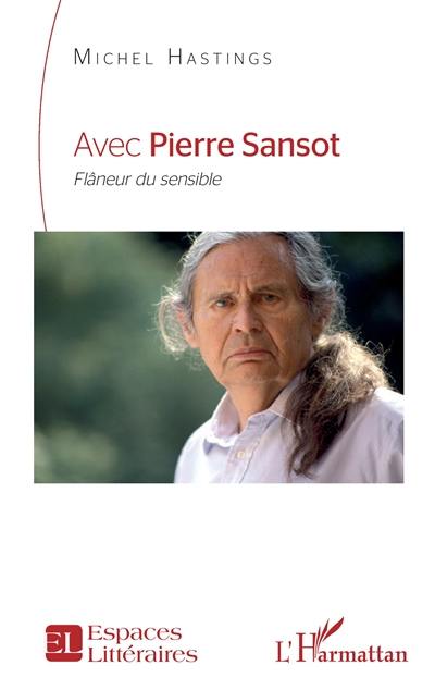 Avec Pierre Sansot : flâneur du sensible