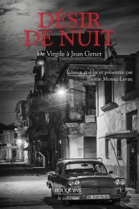 Désir de nuit : de Virgile à Jean Genet