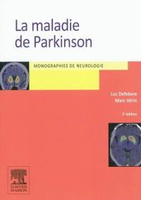 La maladie de Parkinson