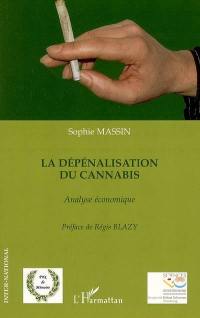 La dépénalisation du cannabis : analyse économique