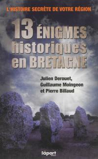 13 énigmes historiques en Bretagne